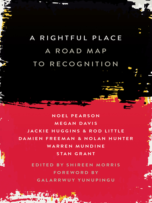 Title details for A Rightful Place by Noel Pearson - Available